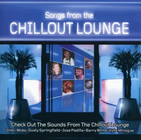 Various Artists - Songs From The Chillout Lounge