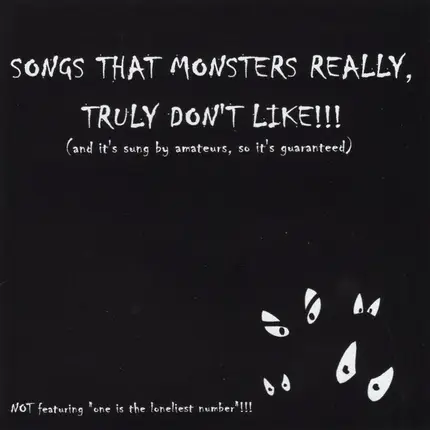 Lydia Von Squidia, Ken Cleary, Ava Ecklin, a.o. - Songs That Monsters Really, Truly Don't Like!!!