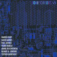 Warren Burt, David Barnes, Paul Koonce a.o. - Sonic Circuits VI