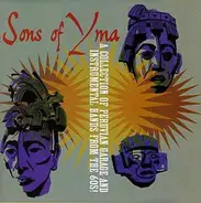Los Holy's / The Golden Stars / Los Doltons a.o. - Sons Of Yma - A Collection Of Peruvian Garage And Instrumental From The 60s!