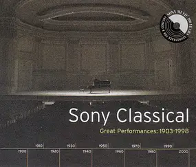 Various Artists - Sony Classical - Great Performances: 1903 - 1998