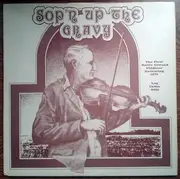 LP - Kevin Henry, Jim Gage a.o. - Sop'n Up The Gravy - The First Battle Ground Fiddlers' Gathering 1973
