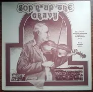 Kevin Henry, Jim Gage a.o. - Sop'n Up The Gravy - The First Battle Ground Fiddlers' Gathering 1973