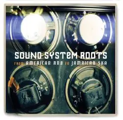 Fats Domino - Sound System Roots - From American RnB To Jamaican Ska