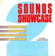 Shop Assistants, The Woodentops, The Mighty Lemon Drops, The Icicle Works - Sounds Showcase 2