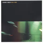 Nathan Haines, Sultan, a.o - Sounds Under New York