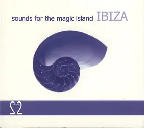Various Artists - Sounds For The Magic Island Ibiza: Volume 2