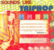Taran / Triad / Fauna Flash - Sounds Like Triphop Volume 1