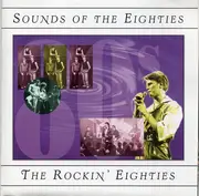 CD - Queen / David Bowie / Dire Straits a.o. - Sounds Of The Eighties - The Rockin' Eighties - Still Sealed