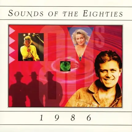 Robert Palmer / The Pretenders / Starship a.o. - Sounds Of The Eighties 1986