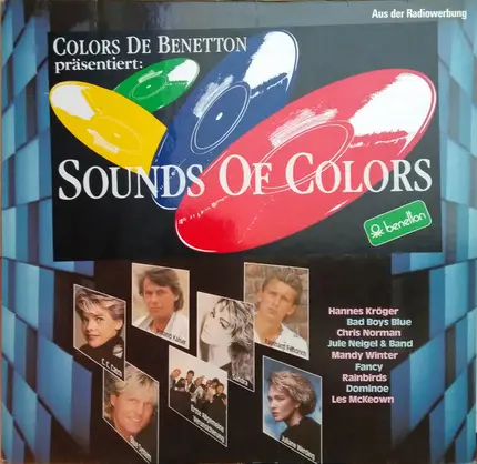Bad Boys Blue, Roland Kaiser, Juliane Werding a.o. - Sounds Of Colors (Colors De Benetton Präsentiert:)