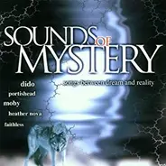 Various - Sounds Of Mystery (Songs Between Dream And Reality)