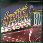 LP - New Edition, Patti LaBelle a.o. - Soundtrack Smashes: The 80's & More - Still Sealed