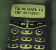 Truesteppers, Craig David, TLC, a.o. - Soundtrack To The Weekend