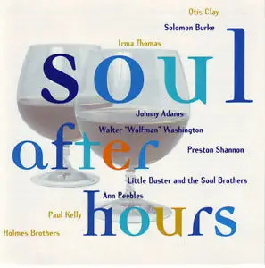 Little Buster And The Soul Brothers, Walter "Wolfman" Washington - Soul After Hours