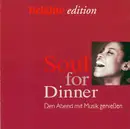 CD - Various - Soul For Dinner (Den Abend Mit Musik Genießen)