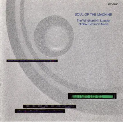 Mitchel Forman, Fred Simon, Michael Whiteley a.o. - Soul Of The Machine - The Windham Hill Sampler Of New Electronic Music