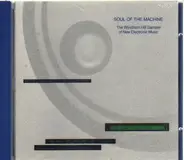 soul of the machine - Soul Of The Machine - The Windham Hill Sampler Of New Electronic Music