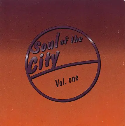 We The People / Shockadelica / Family Of Music a.o. - Soul Of The City Vol. One