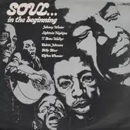 Lightnin' Hopkins, Billy Biser, Clifton Chenier a.o. - Soul...In The Beginning