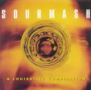 The Palace Brothers, Nod, Starbilly... - Sourmash: A Louisville Compilation
