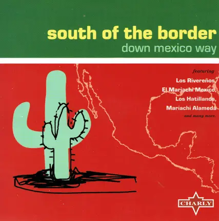 Los Rivereños, Trio Los Hatillanos... - SOUTH OF THE BORDER