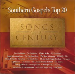 The Cathedrals - Southern Gospel's Top 20 Songs Of The Century