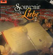 Lolita, Willy Schneider, Karel Gott a.o. - Souvenir der Liebe 2