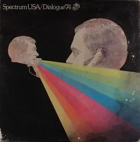 Various Artists - Spectrum USA / Dialogue '74