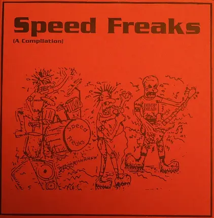 Charles Bronson, Phono Phobia, Soiled et al. - Speed Freaks