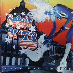 Various Artists - Spirit Of '73: Rock For Choice