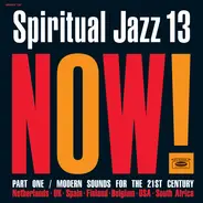 Benjamin Herman, Idris Ackamoor & The Pyramids, Nat Birchall - Spiritual Jazz 13: Now! Part One / Modern Sounds For The 21st Century