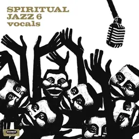Various Artists - Spiritual Jazz Vol.6-Vocals