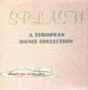 Various - Splash - A European Dance Collection
