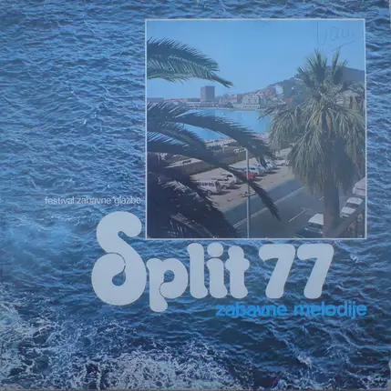Festival Zabavne Glazbe - Split 77 - Zabavne Melodije