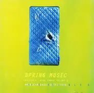 PULP; ALEX REECE; BEN NEILL - Spring Music: Various X-Large Songs Volume 2