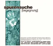 Xavier Naidoo, Pastorin Silvia Mustert, a.o. - Spurensuche [Begegnung] · Gedanken & Pop