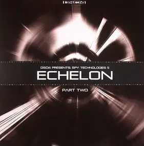 NC - Spy Technologies 5 (Echelon Part Two)