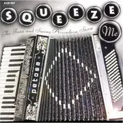 CD - Ray Mille, The jungle Band, the Cellar Boys a.o. - Squeeze Me • The Jazz And Swing Accordion Story