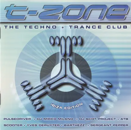 Pulsedriver, Fridge, a.o. - T-Zone - Ibiza Edition