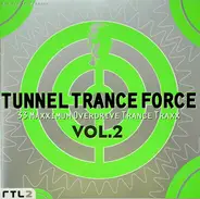 Various - Tunnel Trance Force Vol. 2