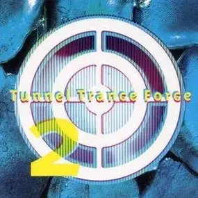 Various Artists - Tunnel Trance Force Vol.2