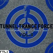 Dolphin's Mind / Kai Tracid / Hypertrophy a.o. - Tunnel Trance Force Vol. 3