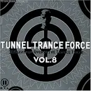 Double CD - Various - Tunnel Trance Force Vol. 8