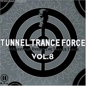 Various Artists - Tunnel Trance Force Vol. 8