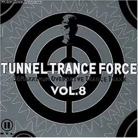 Various Artists - Tunnel Trance Force Vol. 8