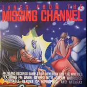 CD - Stereo MC's, Anthrax, PM Dawn a.o. - Tunes From The Missing Channel: An Island Records Sampler Of New Rock For The Nineties
