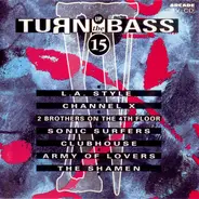Channel X / RTFR / Rave 2001 a.o. - Turn Up The Bass - Volume 15