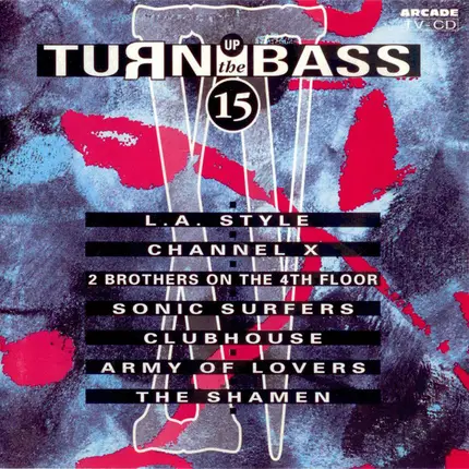 Channel X / RTFR / Rave 2001 a.o. - Turn Up The Bass - Volume 15