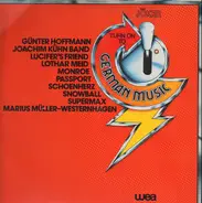 Günter Hoffmann, Joachim Kühn Band, a.o. - Turn On To German Music